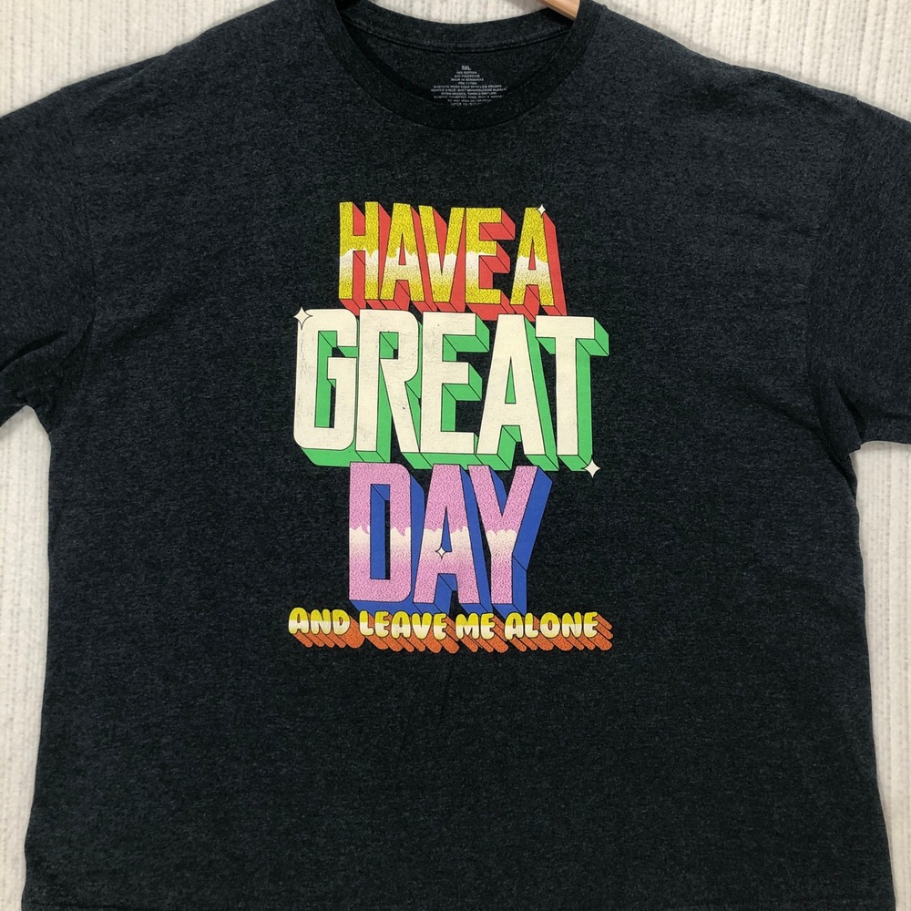 Mens Have A Great Day And Leave Me Alone Graphic T-Shirt Charcoal Grey 3XL